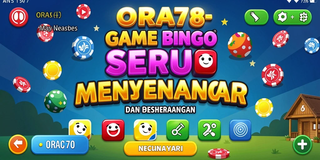 Tangkapan layar utama ORA78 menunjukkan gameplay Bingo yang menarik.